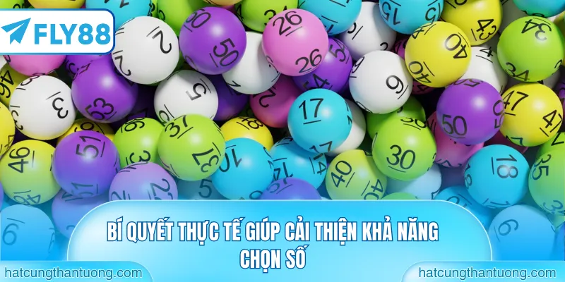 Bí quyết thực tế giúp cải thiện khả năng chọn số