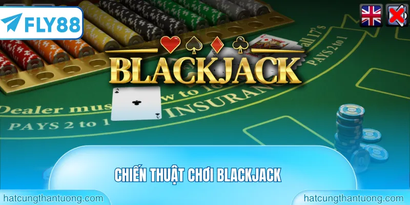 chiến thuật chơi blackjack