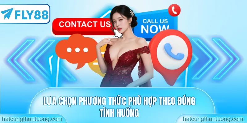 Lựa chọn phương thức phù hợp theo đúng tình huống